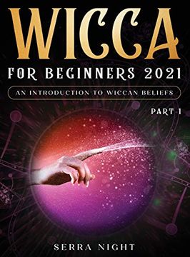 portada Wicca for Beginners 2021: An Introduction to Wiccan Beliefs Part 1 (en Inglés)