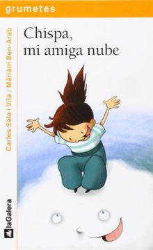 portada Chispa, mi Amiga Nube (Grumetes) (in Spanish)