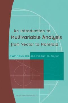 portada An Introduction to Multivariable Analysis from Vector to Manifold (en Inglés)