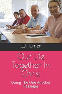 portada Our Life Together in Christ: Doing the one Another Passages (en Inglés)