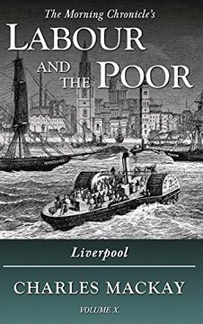 portada Labour and the Poor Volume x: Liverpool (10) (The Morning Chronicle'S Labour and the Poor) (en Inglés)
