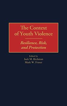 portada The Context of Youth Violence: Resilience, Risk, and Protection (in English)