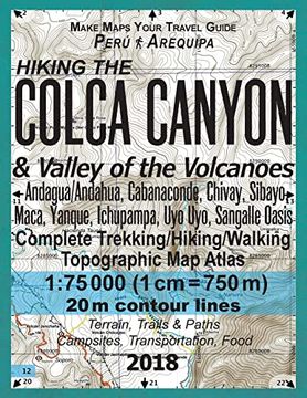 portada Hiking the Colca Canyon & Valley of the Volcanoes Peru Arequipa Complete Trekking (en Inglés)