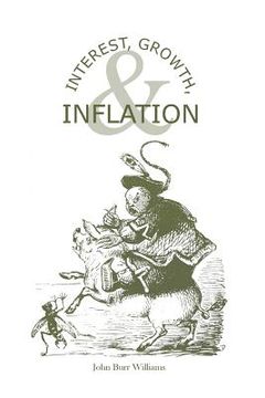 portada Interest, Growth, & Inflation: The Contractual Savings Theory of Interest