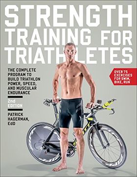 portada Strength Training for Triathletes: The Complete Program to Build Triathlon Power, Speed, and Muscular Endurance (en Inglés)