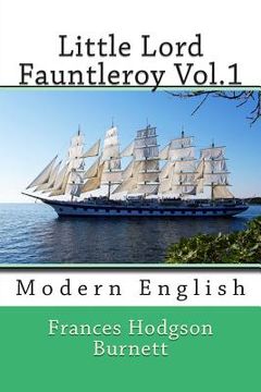 portada Little Lord Fauntleroy Vol.1: Modern English (in English)