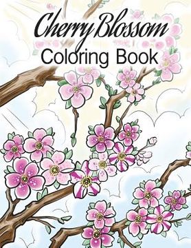 portada Cherry Blossom Coloring Book: Cherry Blossom Coloring Book (en Inglés)