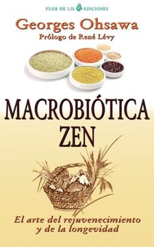portada Macrobiotica Zen: El Arte del Rejuvenecimiento y de la Longevidad (in Spanish)