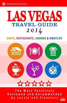 portada Las Vegas Entertainment Guide: Shops, Restaurants, Casinos & Nightlife in Las Vegas (City Travel Guide) (en Inglés)