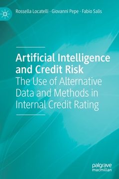 portada Artificial Intelligence and Credit Risk: The use of Alternative Data and Methods in Internal Credit Rating [Hardcover ] (en Inglés)