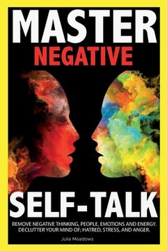 portada Negative Self Talk: Overcome self-Judgment, Doubt, Feelings of Distress and Take Control of Your Life (en Inglés)