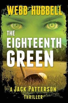 portada The Eighteenth Green (a Jack Patterson Thriller) (en Inglés)