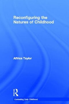 portada reconfiguring the natures of childhood (en Inglés)