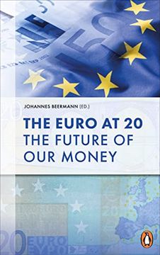 portada The Euro at 20: The Future of our Money (en Inglés)