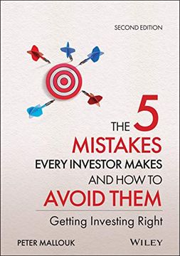 portada The 5 Mistakes Every Investor Makes and how to Avoid Them: Getting Investing Right (libro en Inglés)
