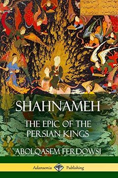 portada Shahnameh: The Epic of the Persian Kings (en Inglés)