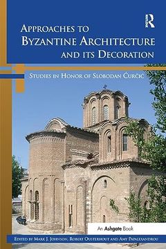 portada Approaches to Byzantine Architecture and its Decoration (en Inglés)