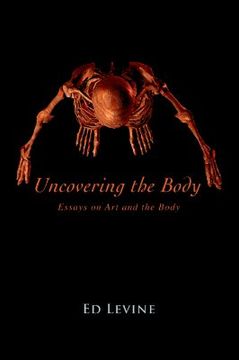 portada uncovering the body: essays on art and the body (en Inglés)