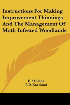 portada instructions for making improvement thinnings and the management of moth-infested woodlands (en Inglés)