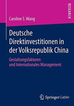 portada Deutsche Direktinvestitionen in der Volksrepublik China: Gestaltungsfaktoren und Internationales Management (German Edition)