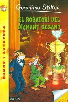 portada El Robatori del Diamant Gegant (Geronimo Stilton. Els Grocs) (in Catalá)