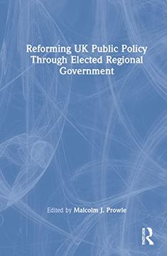 portada Reforming uk Public Policy Through Elected Regional Government (en Inglés)