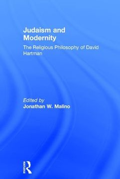 portada Judaism and Modernity: The Religious Philosophy of David Hartman