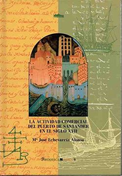 portada Actividad Comercial del Puerto de Santander en el Siglo Xvii,