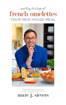 portada French Omelettes: Your New House Meal (en Inglés)