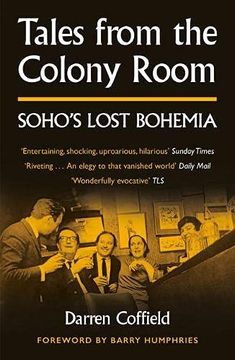 portada Tales From the Colony Room: Soho'S Lost Bohemia 