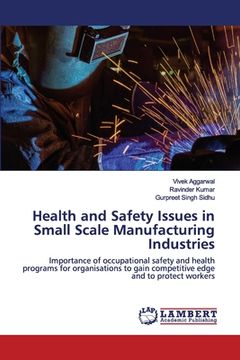portada Health and Safety Issues in Small Scale Manufacturing Industries