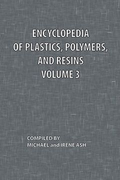 portada encyclopedia of plastics, polymers, and resins volume 3 (in English)