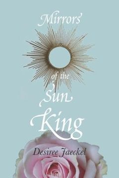 portada Mirrors of the Sun King (en Inglés)