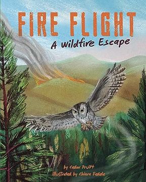 portada Fire Flight: A Wildfire Escape (en Inglés)