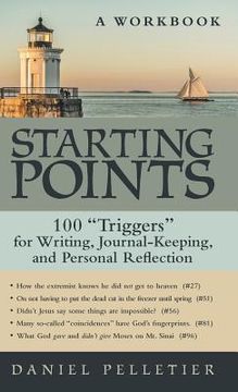 portada Starting Points: 100 Triggers for Writing, Journal-Keeping, and Personal Reflection (en Inglés)