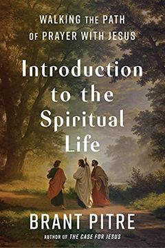 portada Introduction to the Spiritual Life: Walking the Path of Prayer With Jesus (in English)
