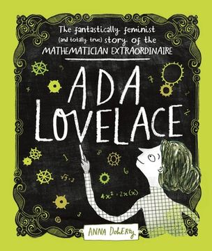 portada ADA Lovelace: The Fantastically Feminist (and Totally True) Story of the Mathematician Extraordinaire