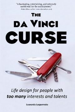 portada The da Vinci Curse: Life Design for People With too Many Interests and Talents (en Inglés)