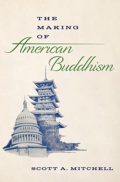 portada The Making of American Buddhism (in English)