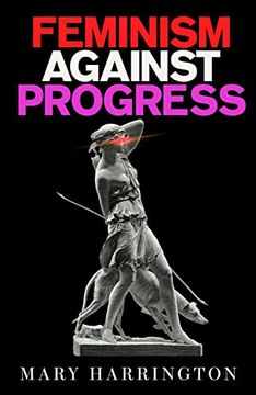 portada Feminism Against Progress (en Inglés)