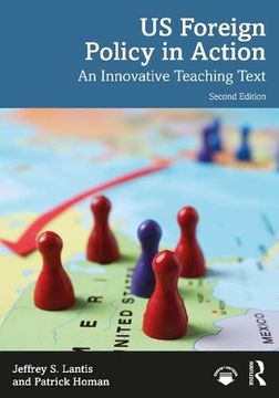 portada Us Foreign Policy in Action: An Innovative Teaching Text (en Inglés)