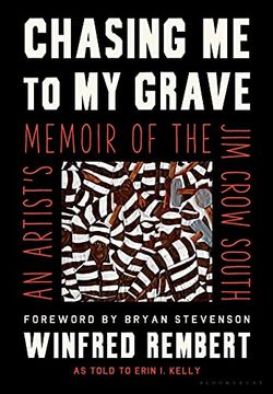 portada Chasing me to my Grave: An Artist'S Memoir of the jim Crow South (in English)