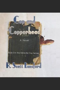 portada Cop and Copperhead: Book Three in the Asheville Cop Series (en Inglés)