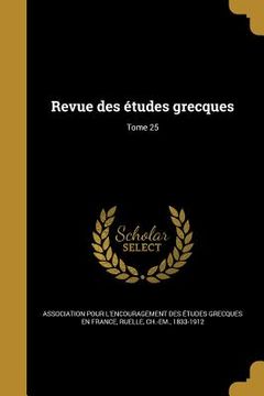 portada Revue des études grecques; Tome 25 (in French)