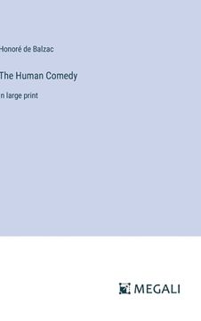 portada The Human Comedy: in large print (en Inglés)