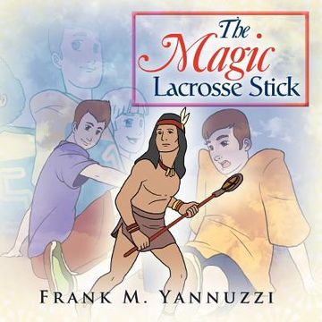 portada the magic lacrosse stick (en Inglés)