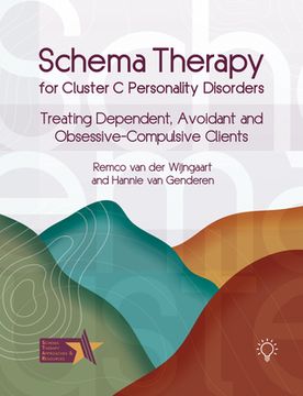 portada Schema Therapy for Cluster C Personality Disorders: Treating Dependent, Avoidant and Obsessive-Compulsive Clients (en Inglés)