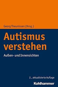portada Autismus Verstehen: Aussen- Und Innensichten (en Alemán)