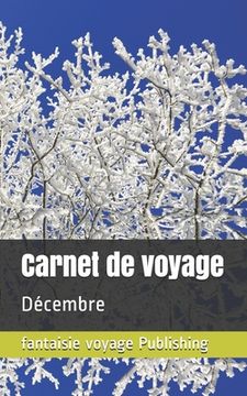 portada Carnet de voyage: Décembre (in French)