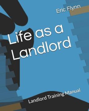 portada Life as a Landlord: Landlord Training Manual